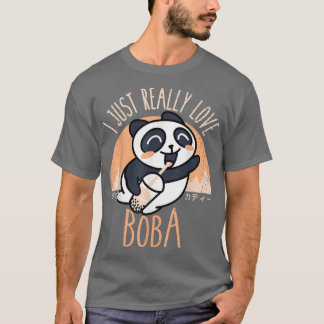 Kawaii Panda I Just Verkligen Kärlek Boba Japansk  T Shirt
