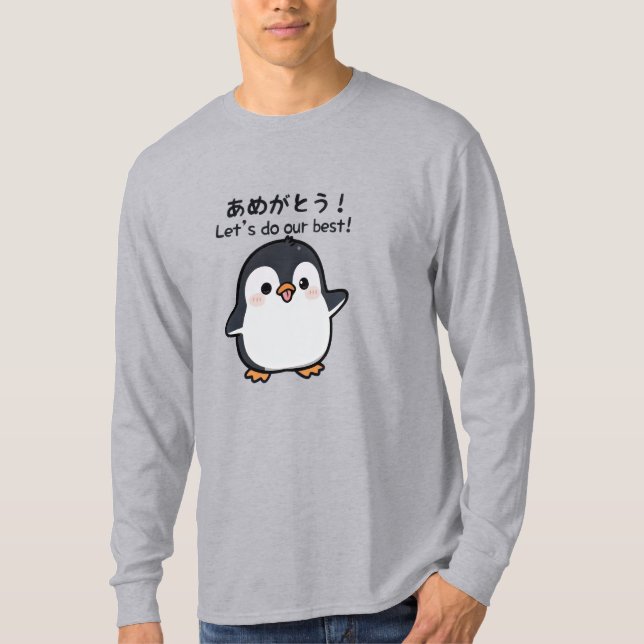 Kawaii Penguin Cute Japanese Let’s Do Our Best ! T Shirt (Framsida)