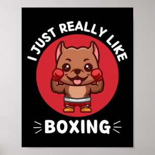 Kawaii Pitbull, jag Verkligen gillar bara Boxing K Poster