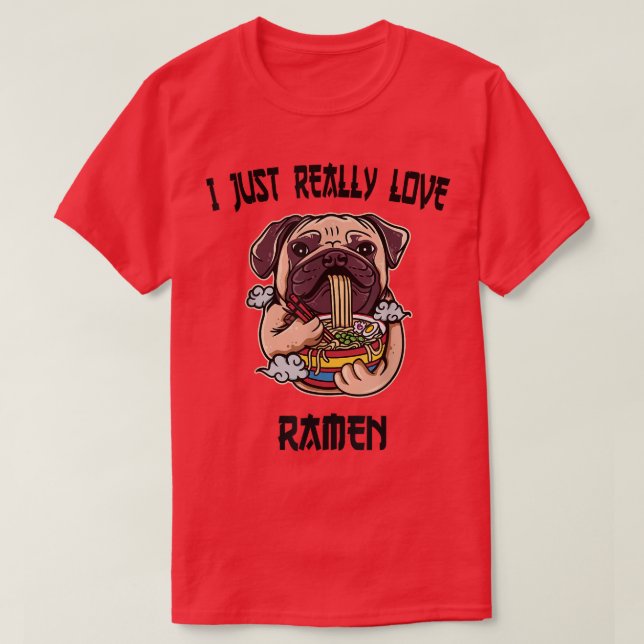 Kawaii Pug Dog Eat Ramen Japanese Anime Noodles842 T Shirt (Design framsida)