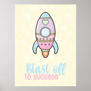 Kawaii-raketsprängning till lyckad motivation poster