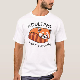 Kawaii Red Panda: Adulting ge me Oroad T Shirt