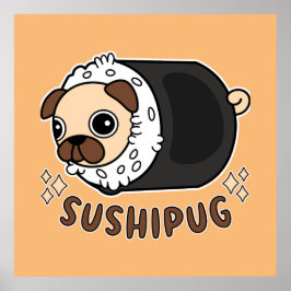 Kawaii Sushi Pug Mashup Rolig hund Älskare Gift Poster