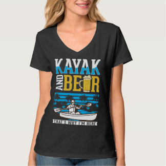 Kayak And Beer Kayaker Kayak T Shirt