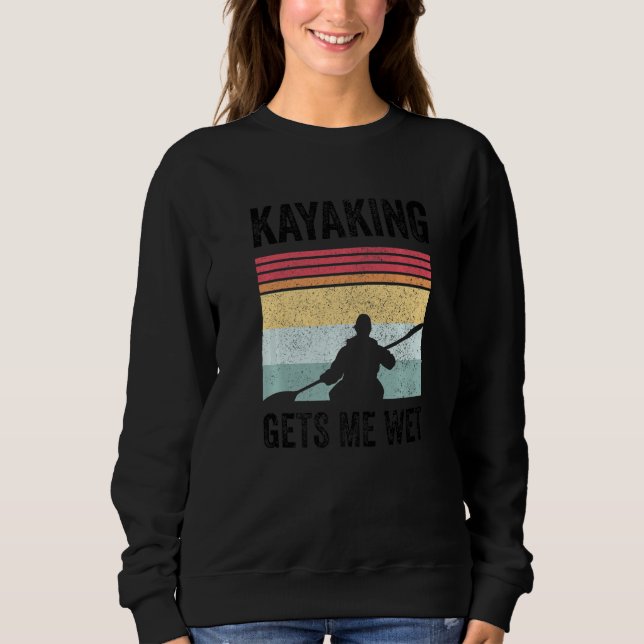 Kayak Boating Paddling - Kayaking Gets Me Wet Prem T Shirt (Framsida)