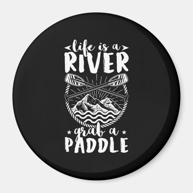 Kayak Driver Life är en flod Magnet (Framsidan)