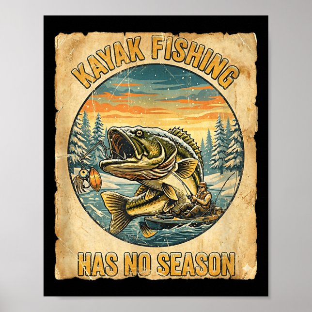 Kayak Fishing Has No Season Funny Winter Fishing  Poster (Framsidan)
