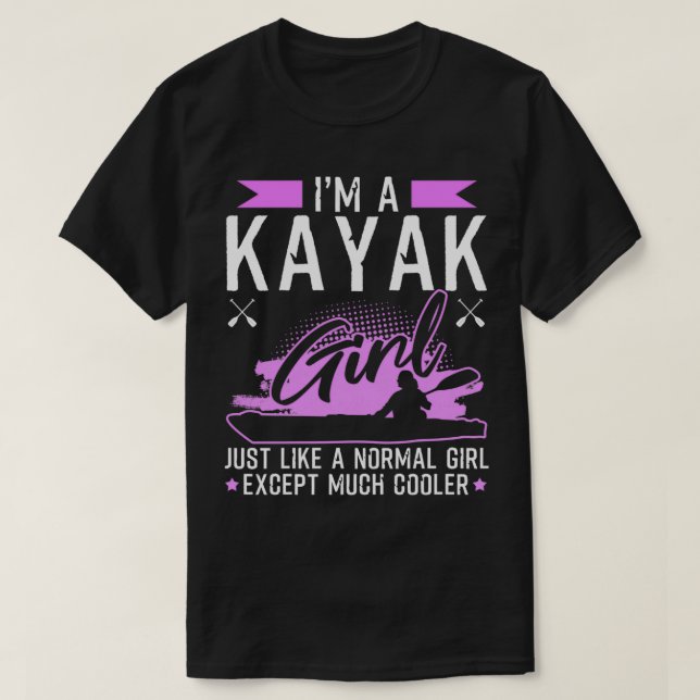 Kayak Girl Funny Kayaking Gift T Shirt (Design framsida)