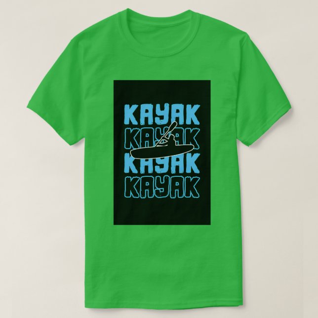Kayak Kayaker Kayaking Raiting Paddling Canoe Gift T Shirt (Design framsida)