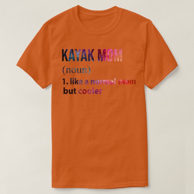 Kayak Mamma som ett normalt mamma men kylareTShirt T Shirt (Design framsida)