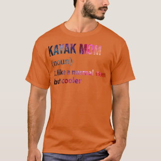 Kayak Mamma som ett normalt mamma men kylareTShirt T Shirt