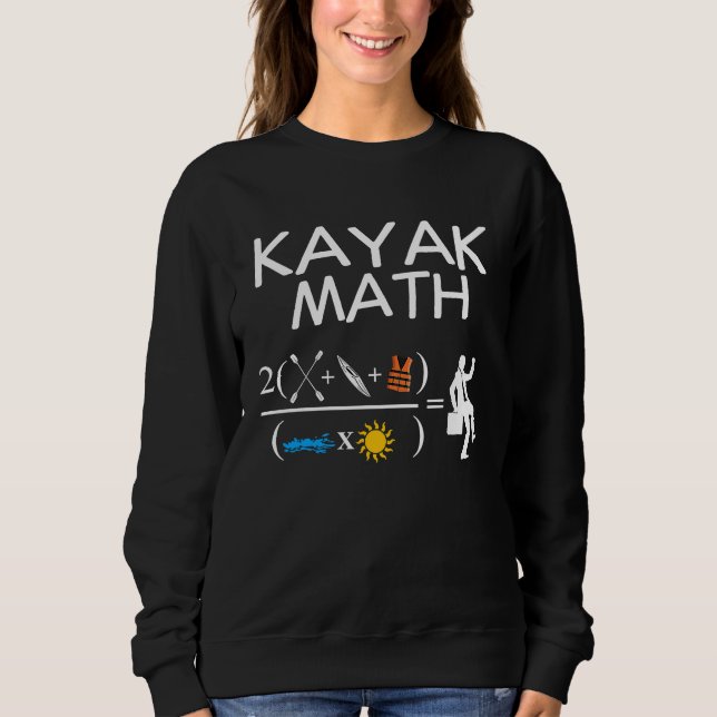 Kayak Math Kayaking Kanuing Canoeing Paddle Boatin T Shirt (Framsida)