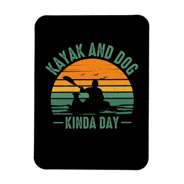 Kayak och Hund Kinda Day Day Magnet (Vertikal)