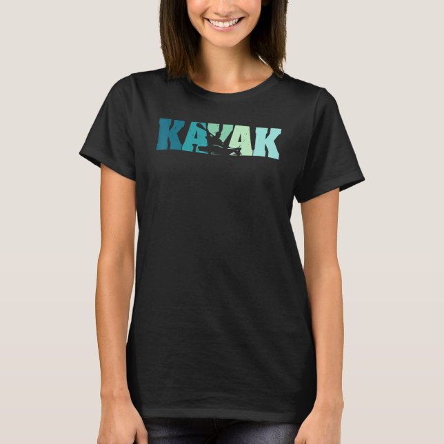 Kayak Paddle Boat Canoeing 17 T Shirt (Framsida)