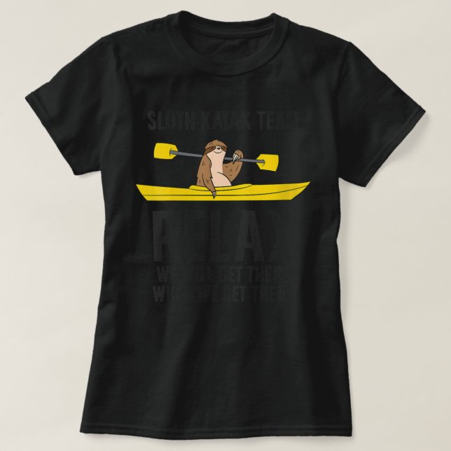 Kayak-teamet Slappna av så kommer vi dit. T Shirt (Design framsida)