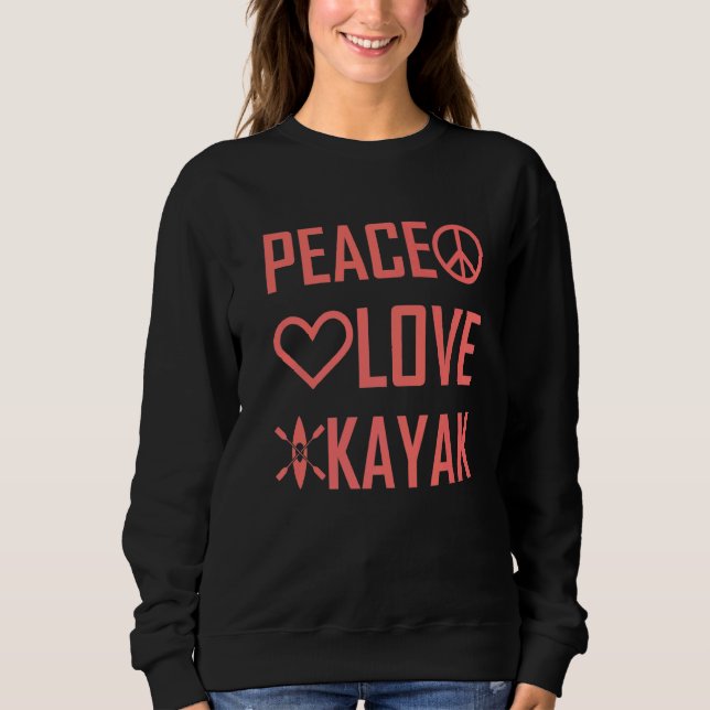Kayaker Kayaking Outfit Kayak Peace Kärlek Kayak T Shirt (Framsida)