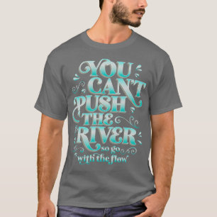 Kayaker White Water Rafting Citat För Flodguide T Shirt