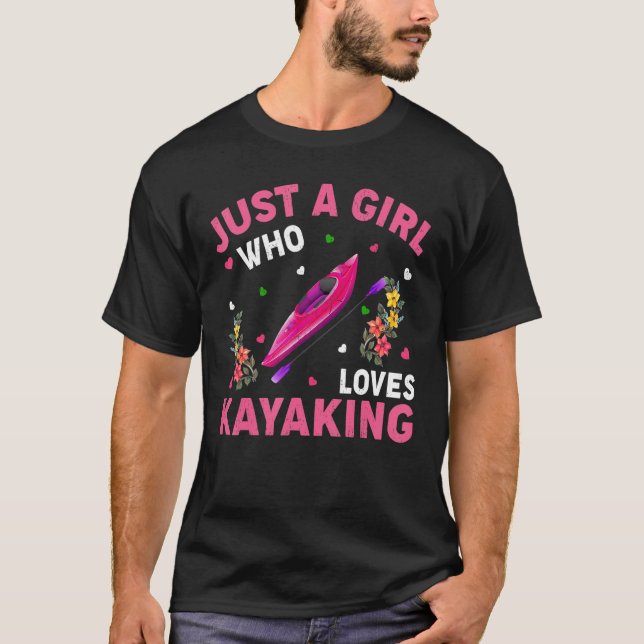 Kayaking bara en flicka som Kärlek Kayaking T Shirt (Framsida)