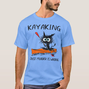 Kayaking för att mord är fel, svart katt K T Shirt