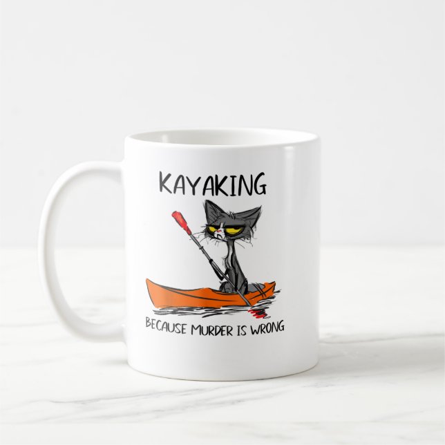 Kayaking för att Murder är Felaktig Gift Ideas c Kaffemugg (Vänster)