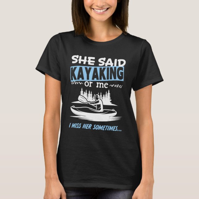 Kayaking  for Single men's Divorced Men's T Shirt (Framsida)