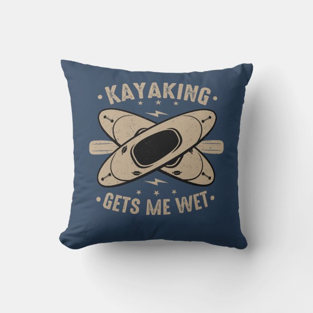 Kayaking ger mig Blöt Kudde (Framsida)