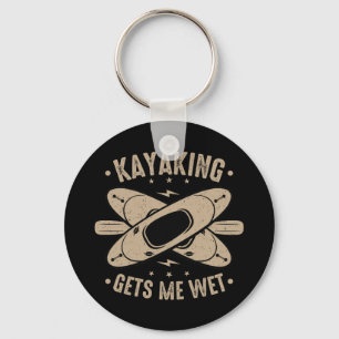 Kayaking ger mig Blöt Nyckelring