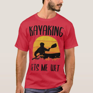 Kayaking gör mig till våtård 1 t shirt