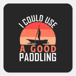 Kayaking, jag kan Använda en Bra Paddling Fyrkantigt Klistermärke