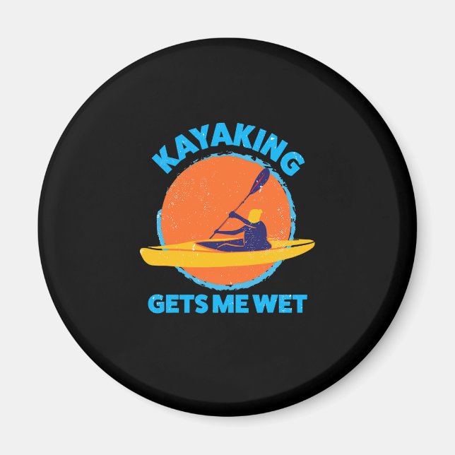 Kayaking, Kayaking, gör mig Blöt Magnet (Framsidan)