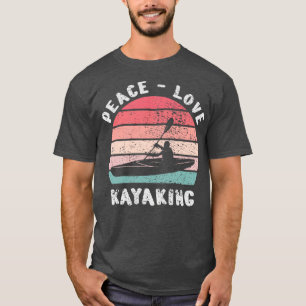 Kayaking Kayaking T Shirt