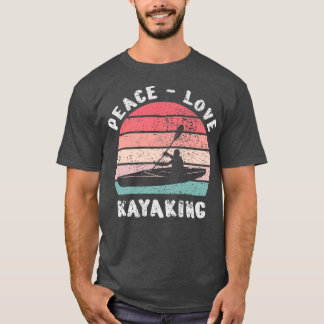 Kayaking Kayaking T Shirt