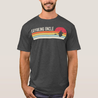 Kayaking Kayaking Uncle Fathers Day Gift Kayaking  T Shirt