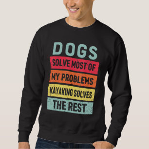 Kayaking och Hund löser alla mina problem min bäst Lång Ärmad Tröja