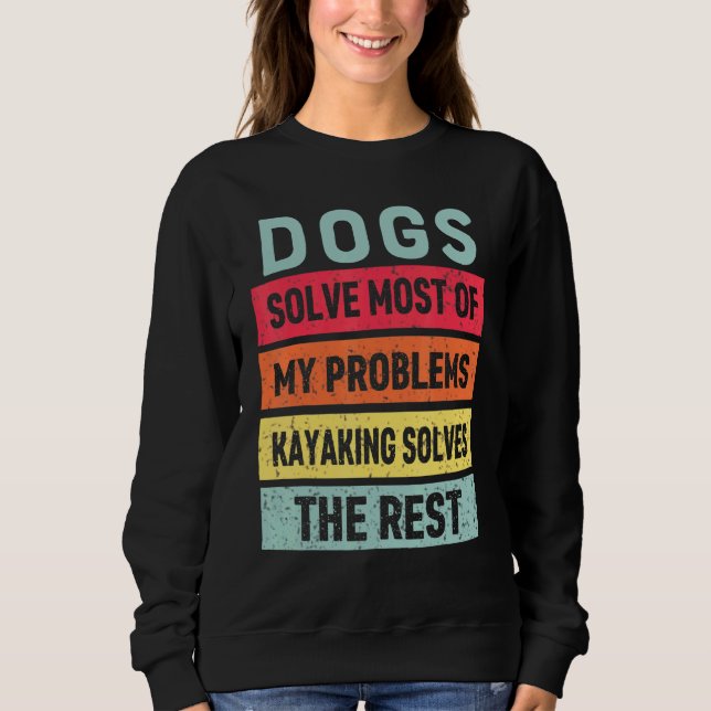 Kayaking och Hund löser alla mina problem min bäst T Shirt (Framsida)