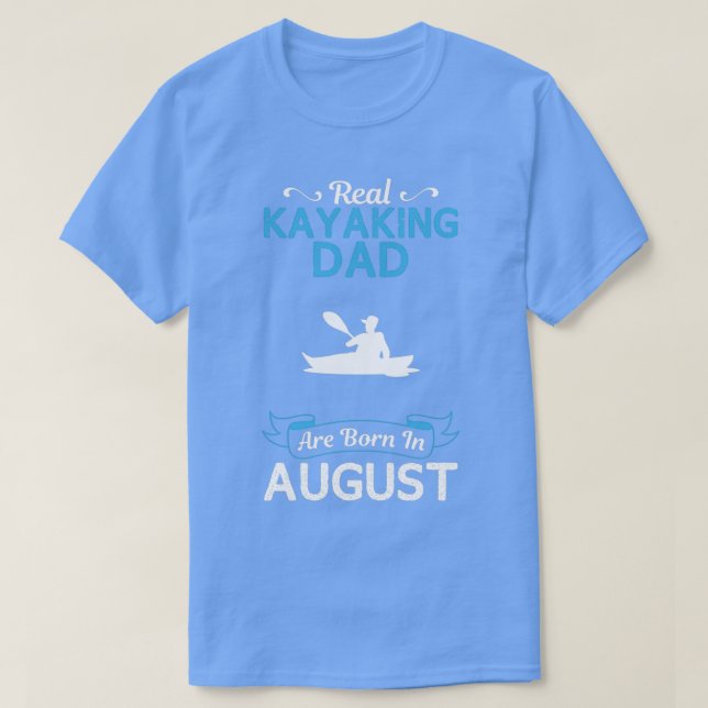 Kayaking Pappa August-finare design för gift  T Shirt (Design framsida)