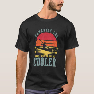 Kayaking Pappa som ett vanligt Pappa men kyler Ret T Shirt