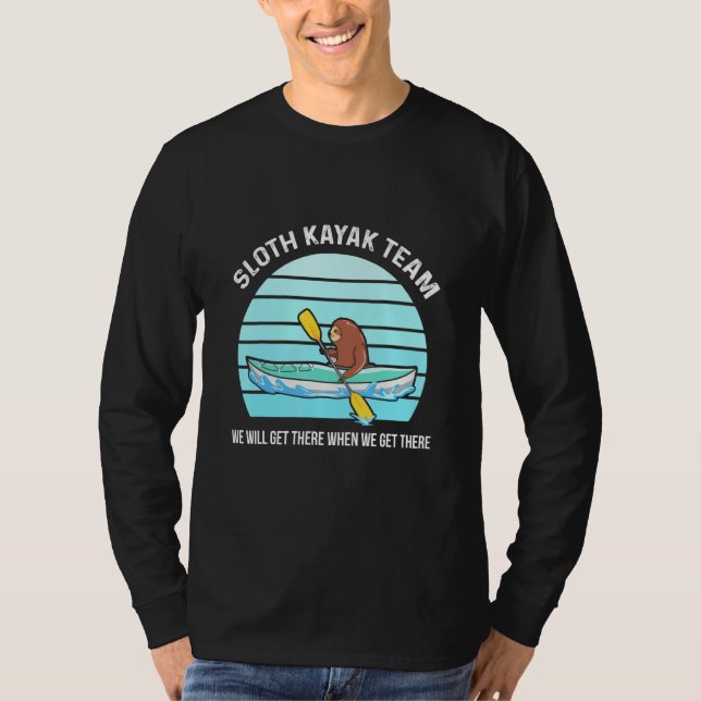 Kayaking Quote for a River Kayaker T Shirt (Framsida)