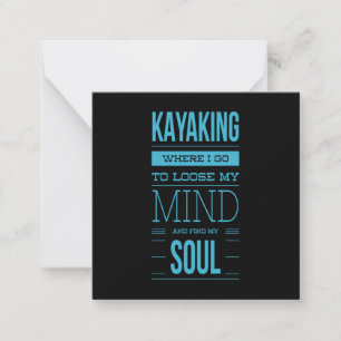 Kayaking vart jag går för att förlora mitt sinne anteckningskort