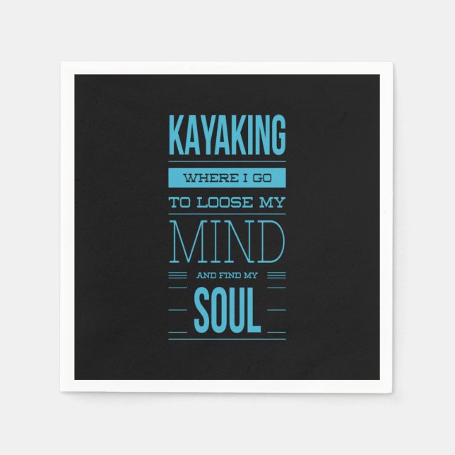 Kayaking vart jag går för att förlora mitt sinne pappersservett (Framsidan)