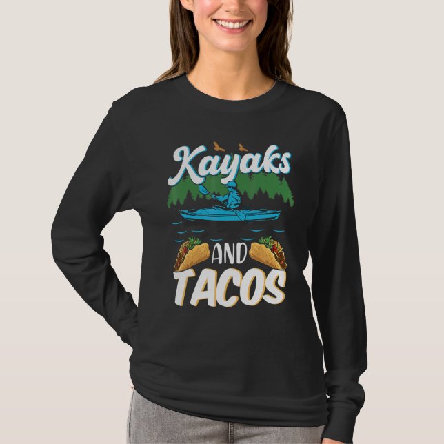 Kayaks och Tacos Tacos Kayaks T Shirt (Framsida)