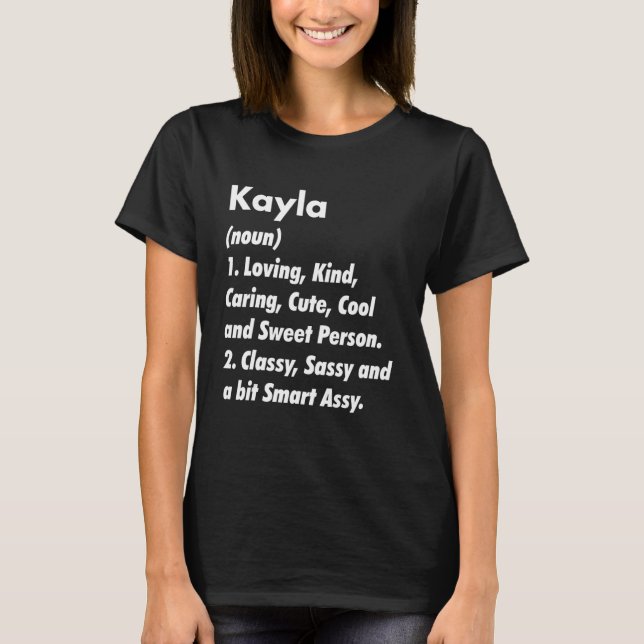 Kayla Definition Personlig Funny Birthday Idea T Shirt (Framsida)
