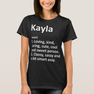 KAYLA Definition Personlig Namn Funny Birthday T Shirt