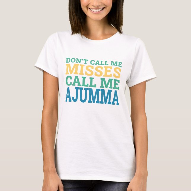 Kdrama Laugh: Kalla mig inte misser, Ajumma. T Shirt (Framsida)
