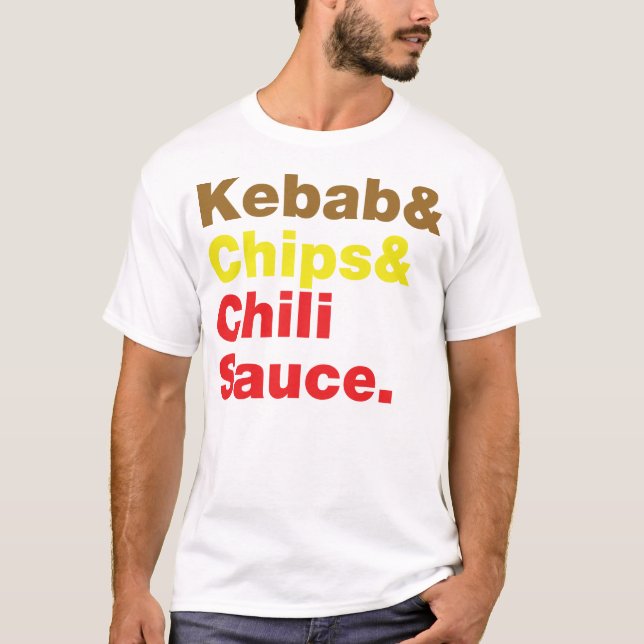 Kebab & Chip & Chili Sauce. T-shirt (Framsida)