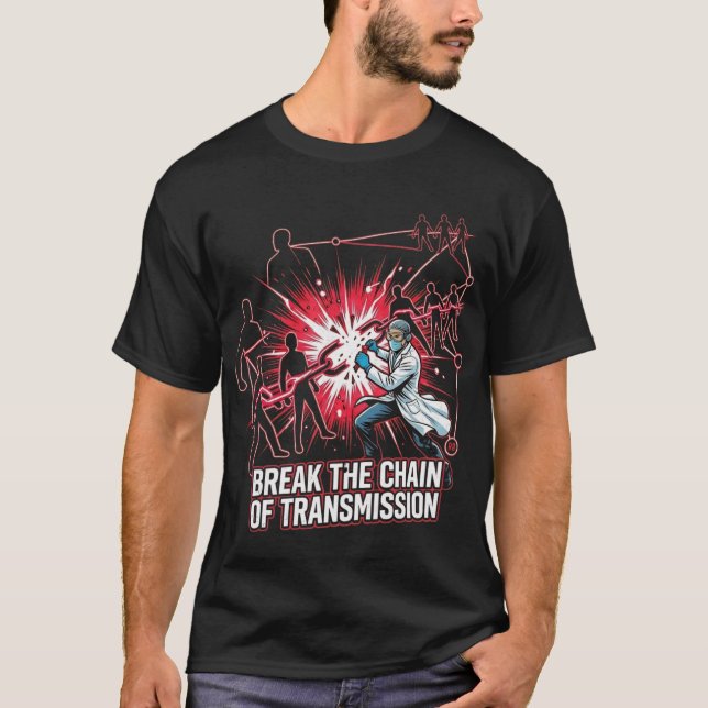 Kedja av överföring T-shirt | Bryt kedjan Ep (Framsida)