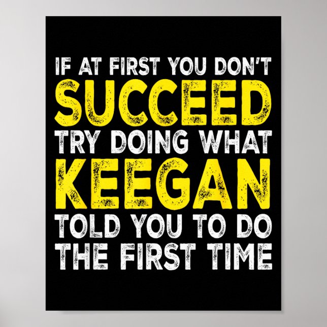 Keegan - If At First You Dont Succeed Try Doing Wh Poster (Framsidan)