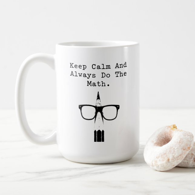 Keep Calm and Always Do The Math Fun Design Kaffemugg (Med munk)