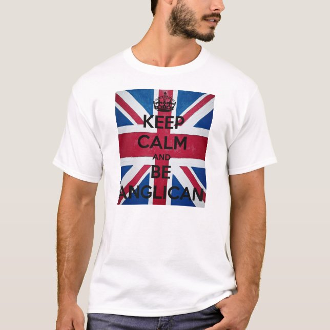 Keep Calm and be a Anglican Tee (Framsida)