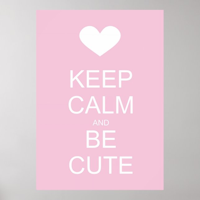 keep calm and be cute poster (Framsidan)